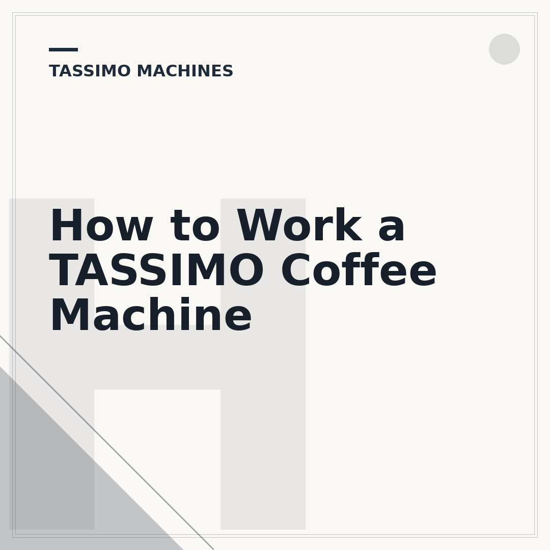 How to Work a TASSIMO Coffee Machine
