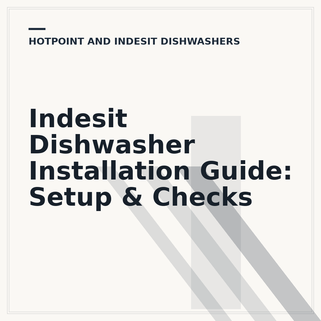 Indesit Dishwasher Installation Guide: Setup & Checks