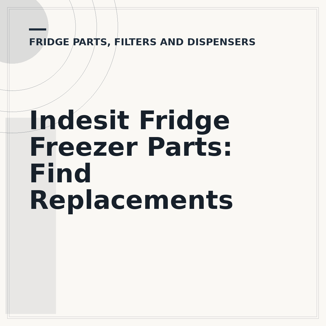 Indesit Fridge Freezer Parts: Find Replacements