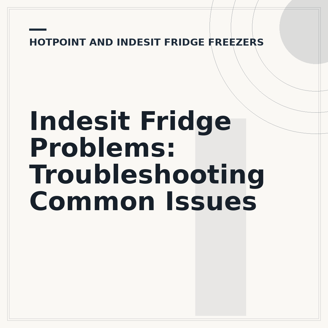Indesit Fridge Problems: Troubleshooting Common Issues