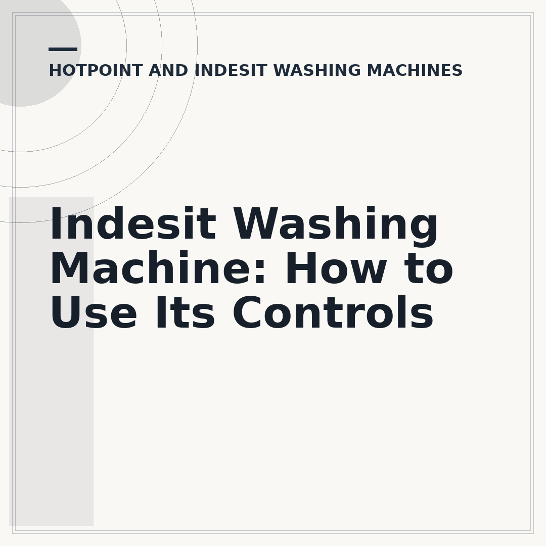 Indesit Washing Machine: How to Use Its Controls