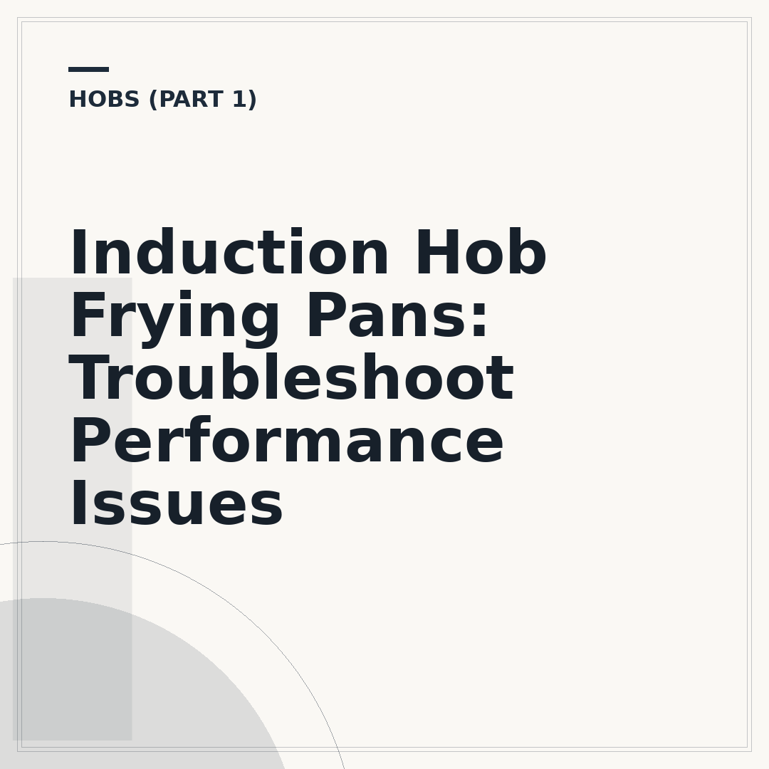 Induction Hob Frying Pans: Troubleshoot Performance Issues