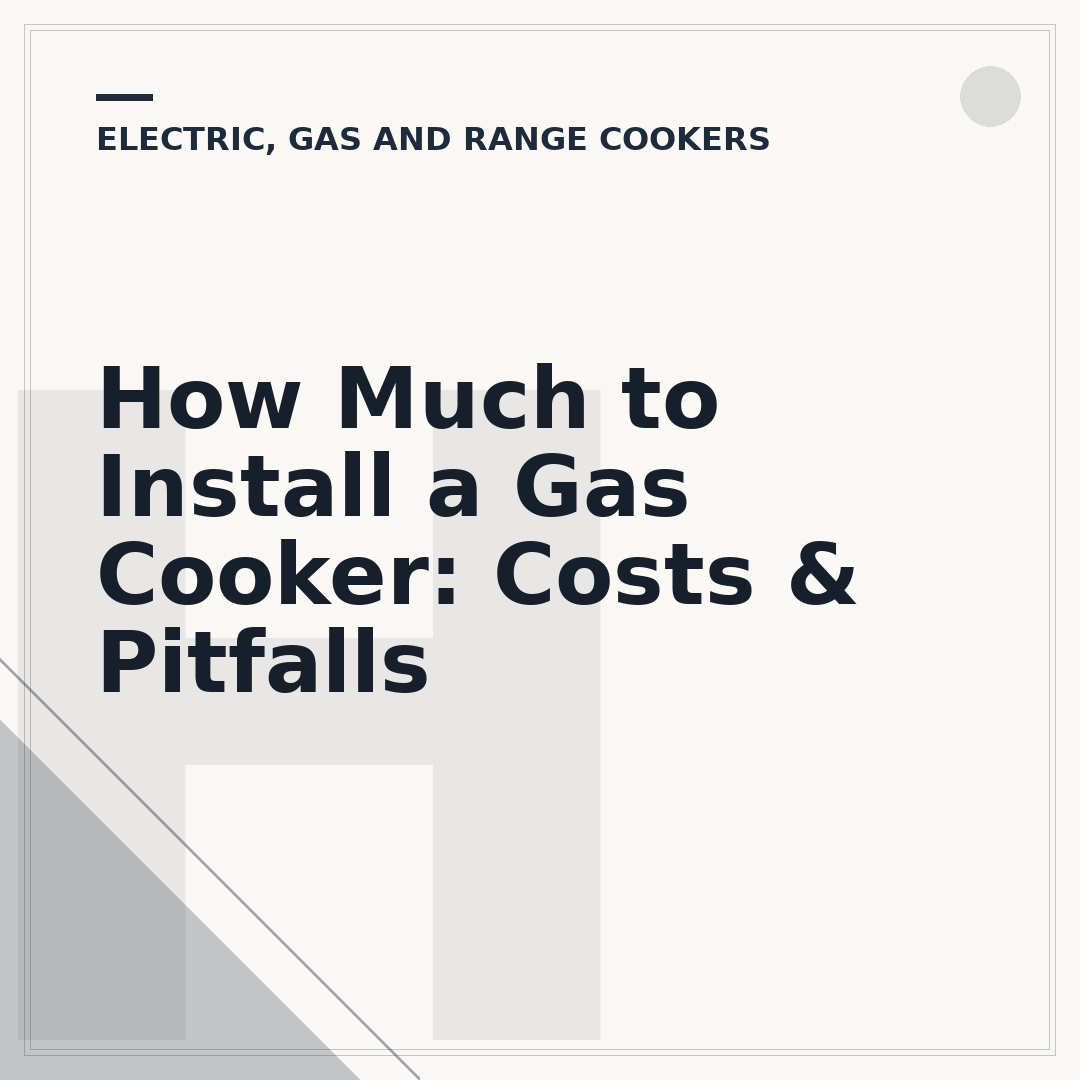 How Much to Install a Gas Cooker: Costs & Pitfalls
