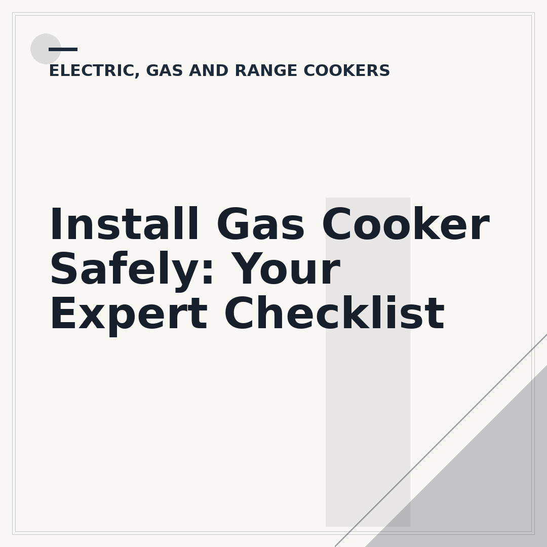 Install Gas Cooker Safely: Your Expert Checklist