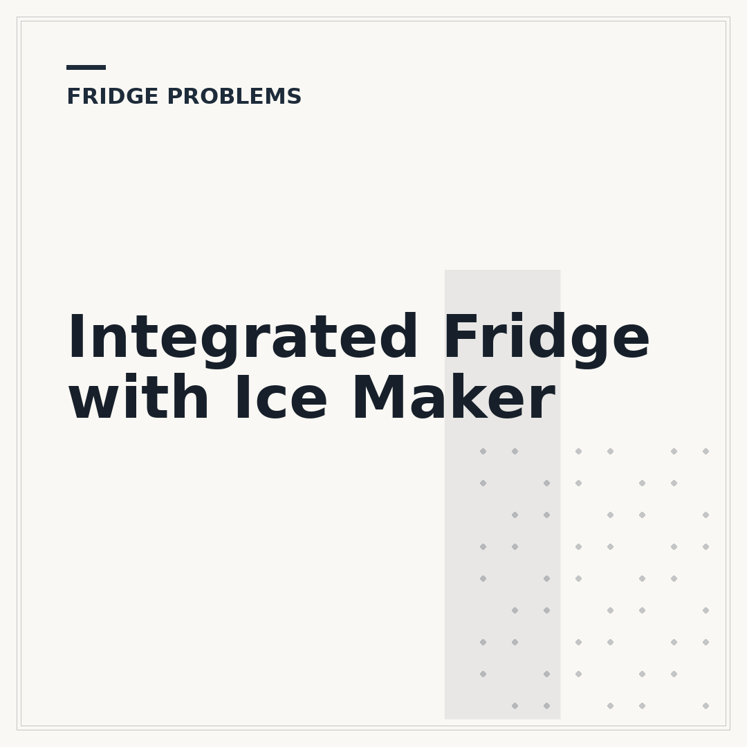 Integrated Fridge with Ice Maker
