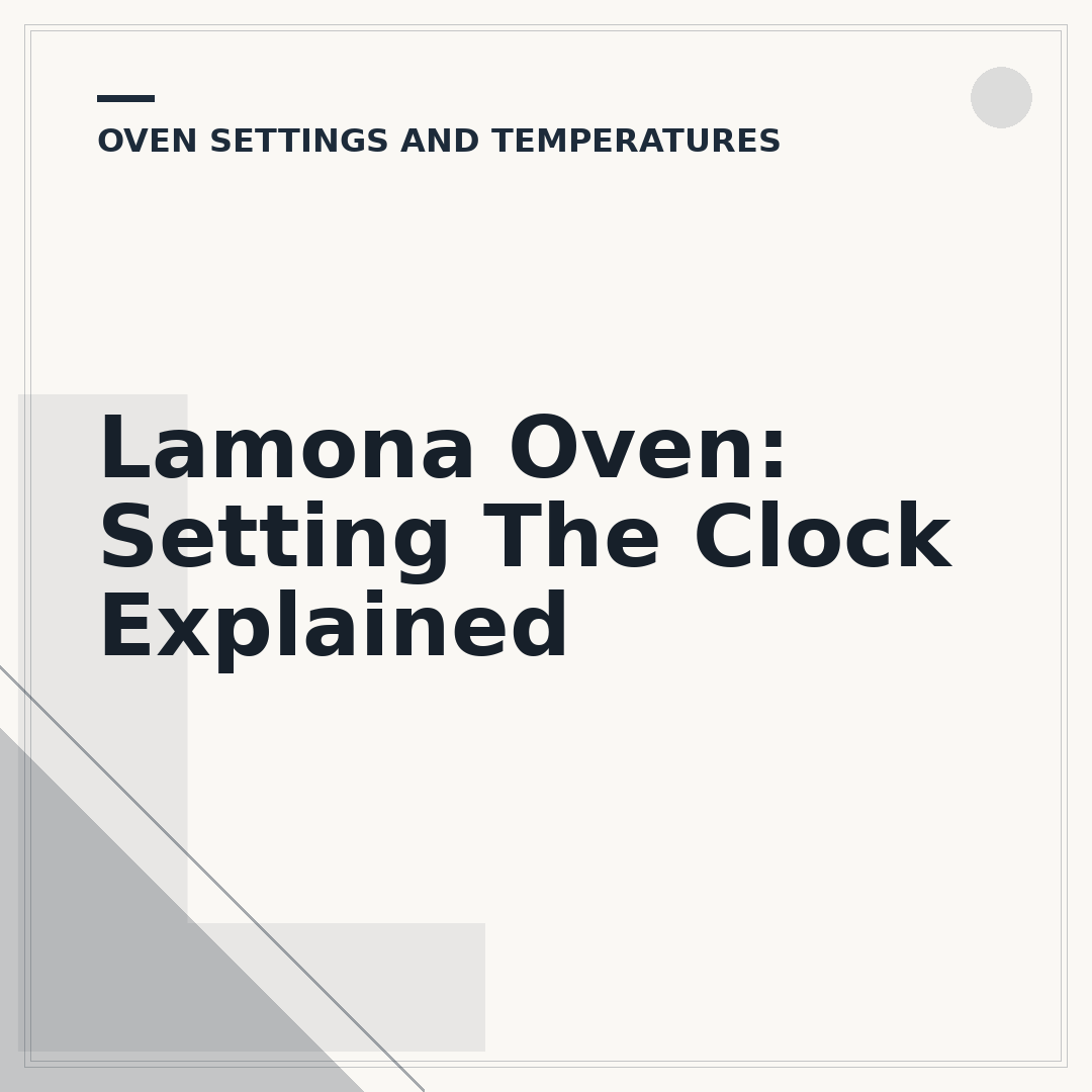 Lamona Oven: Setting The Clock Explained