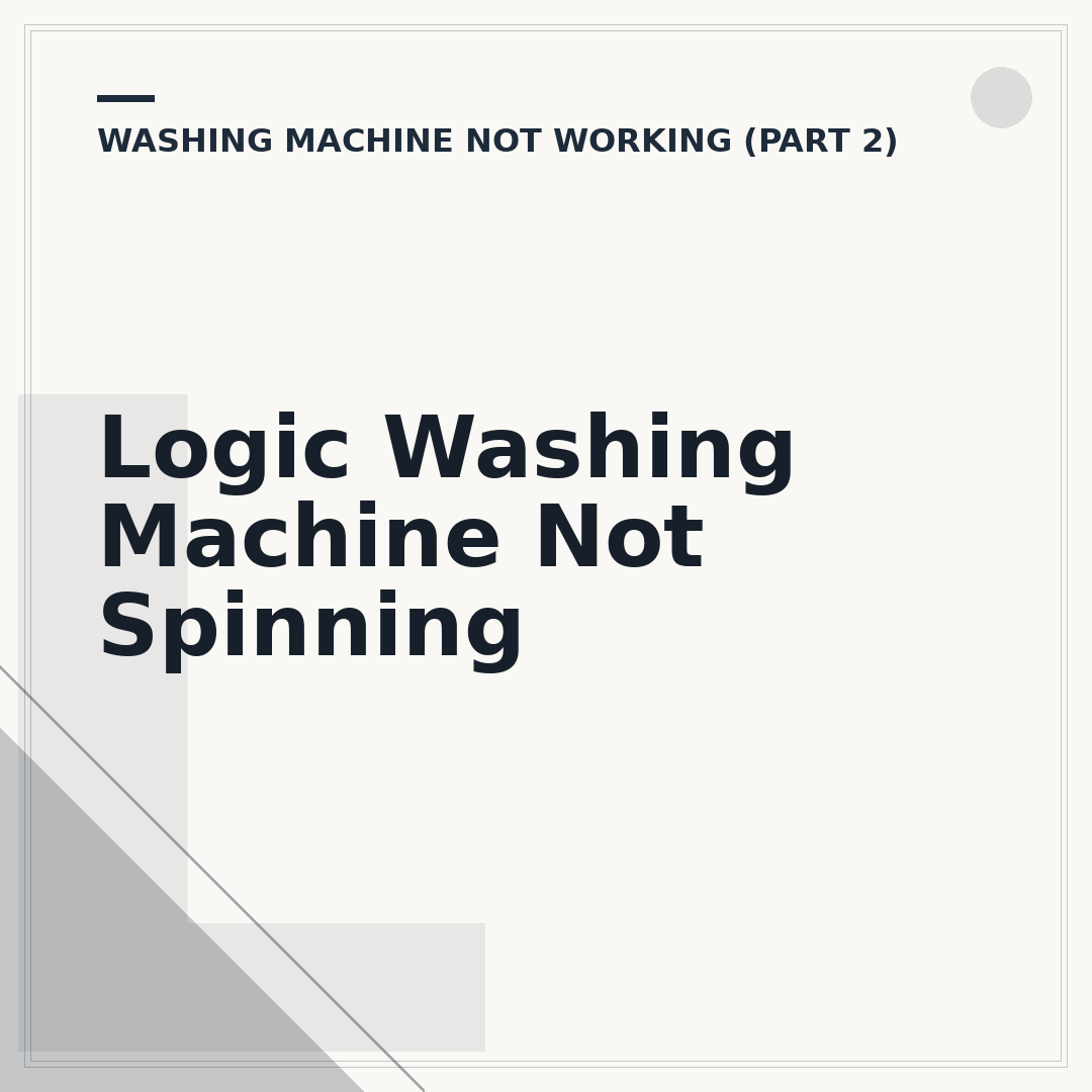 Logic Washing Machine Not Spinning