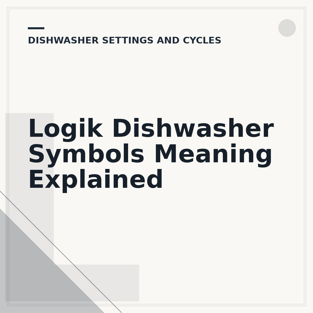 Logik Dishwasher Symbols Meaning Explained