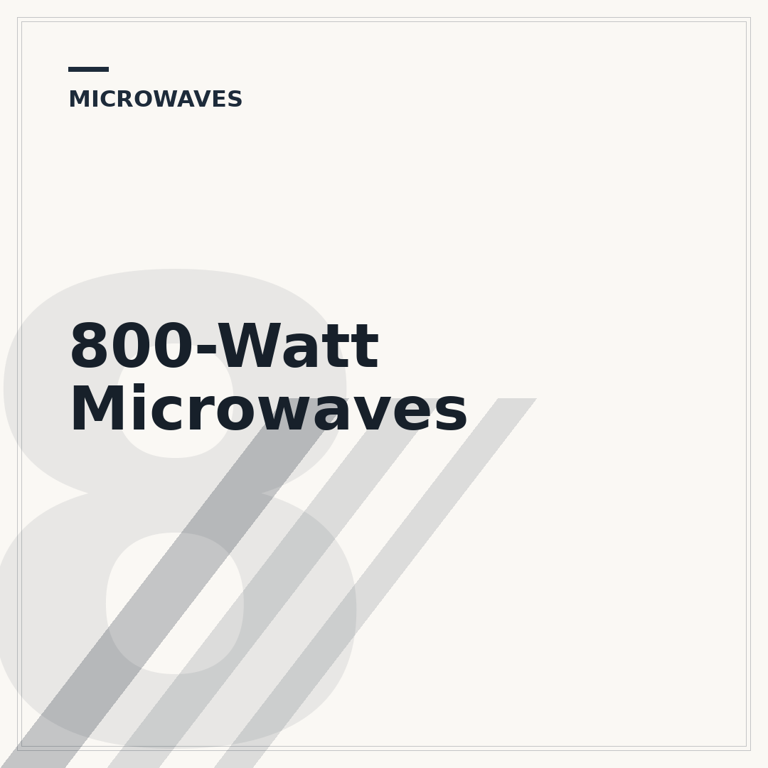 800-Watt Microwaves