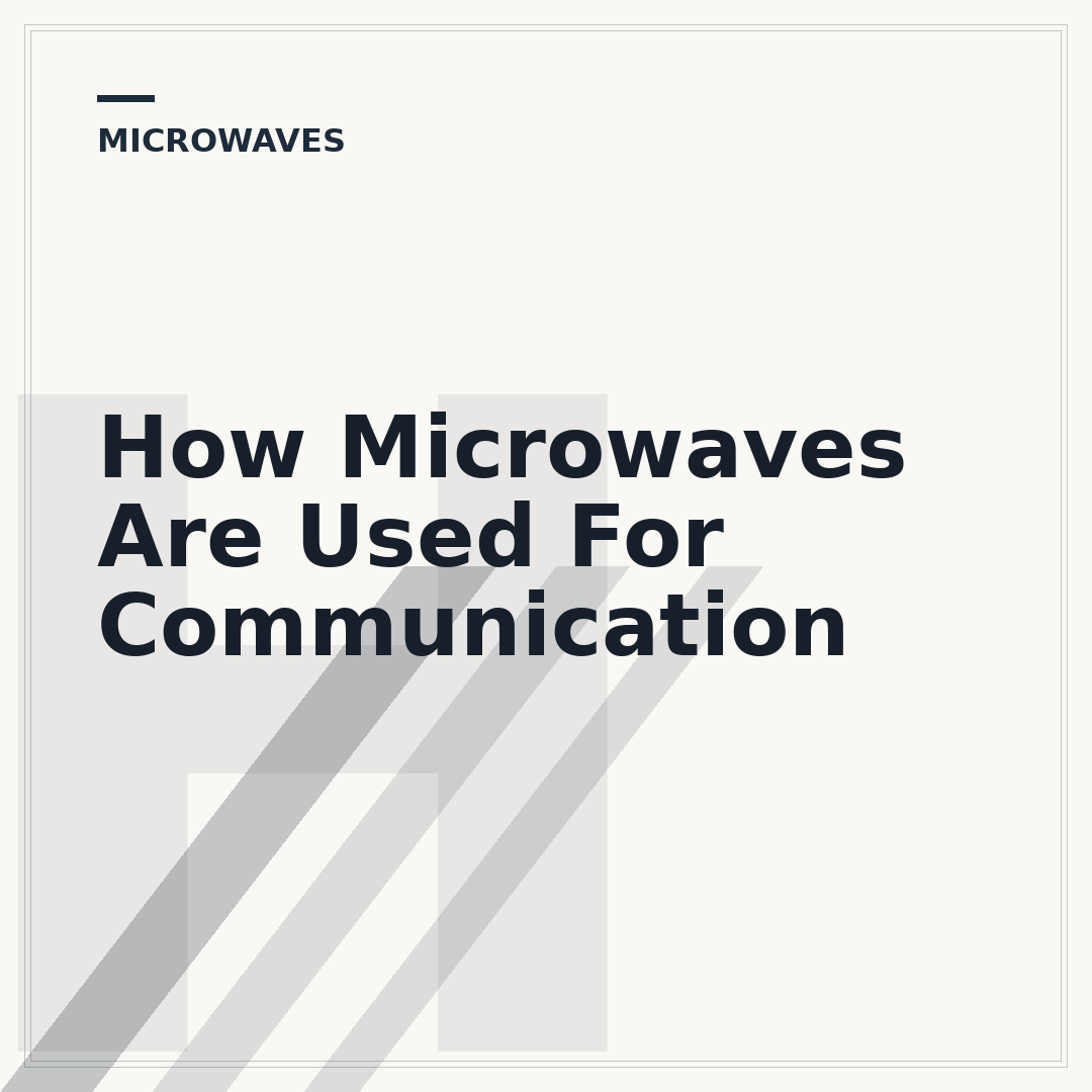 How Microwaves Are Used For Communication