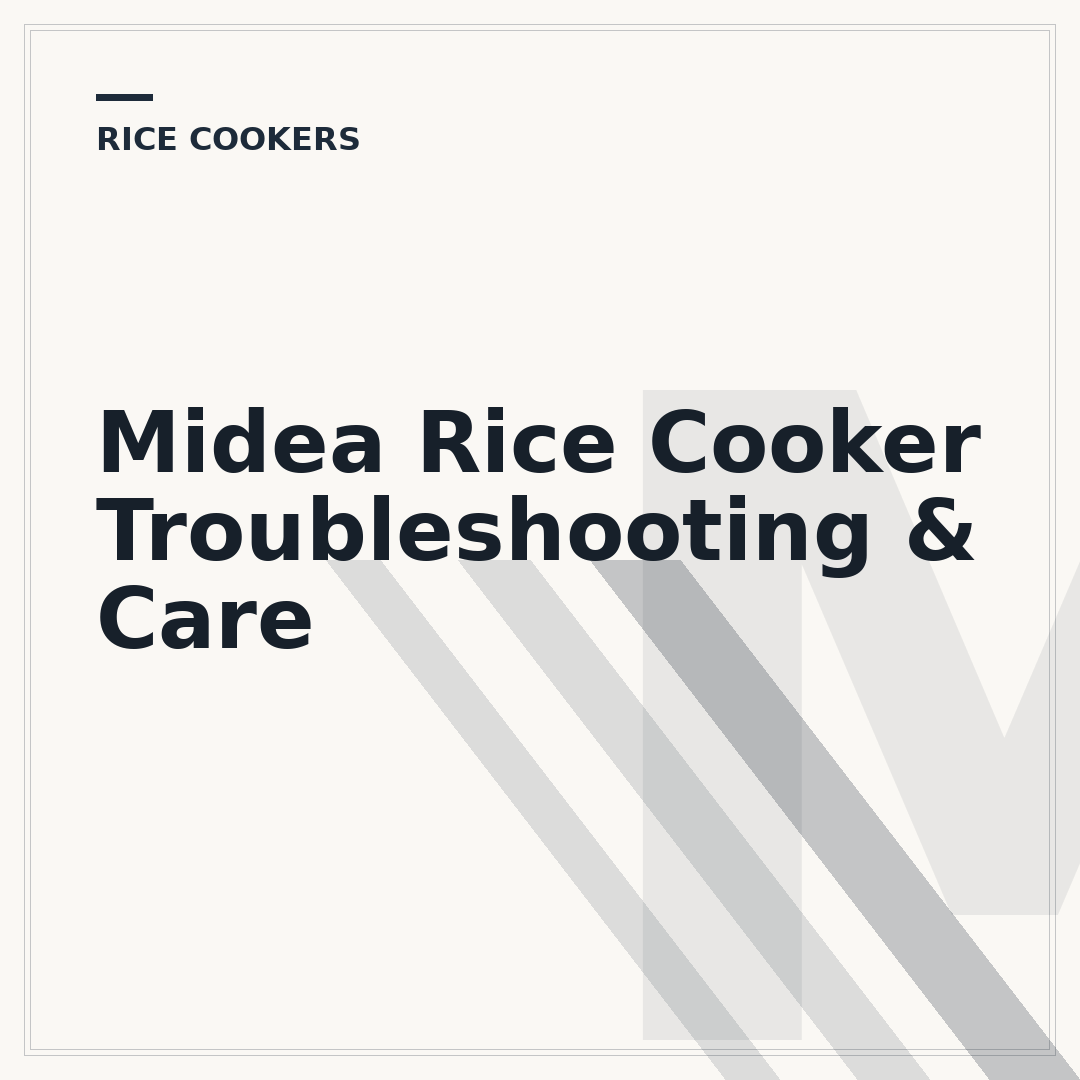 Midea Rice Cooker Troubleshooting & Care