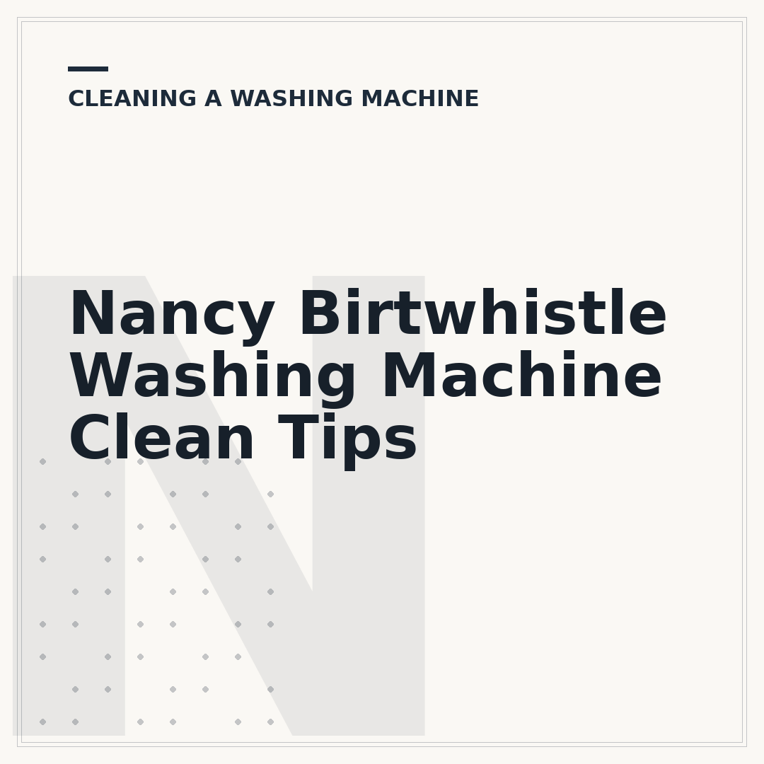 Nancy Birtwhistle Washing Machine Clean Tips