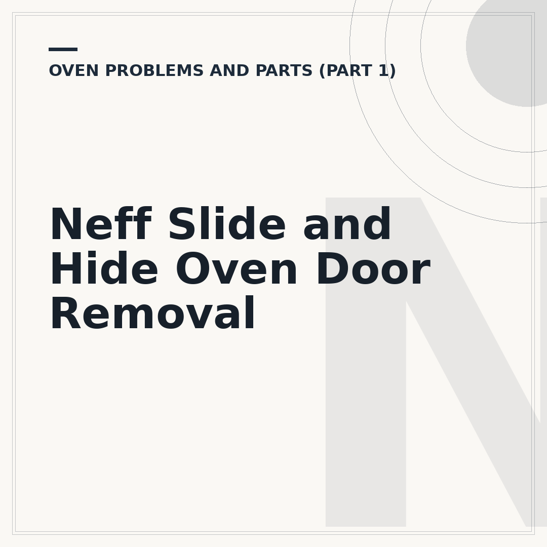 Neff Slide and Hide Oven Door Removal