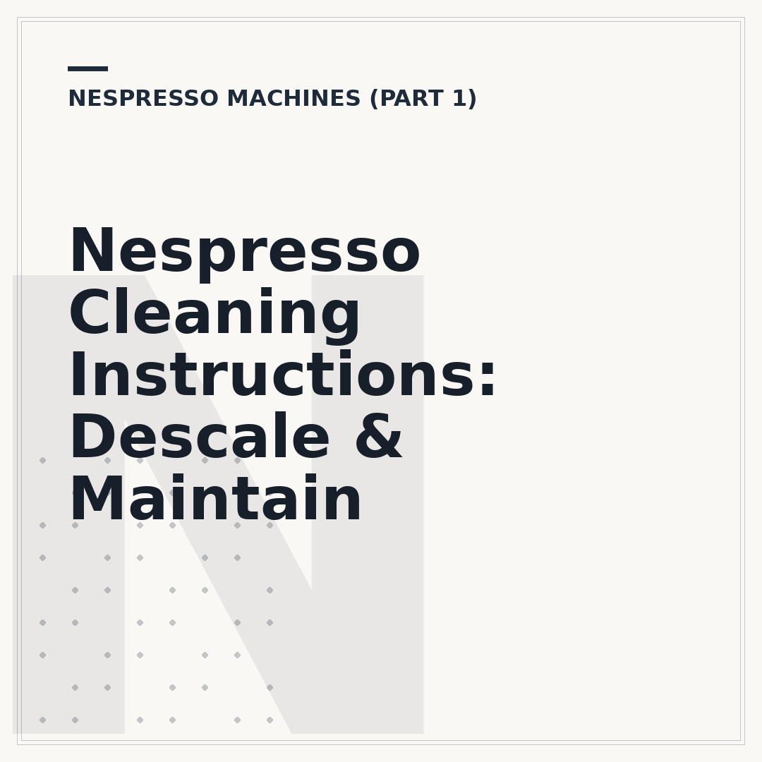 Nespresso Cleaning Instructions: Descale & Maintain