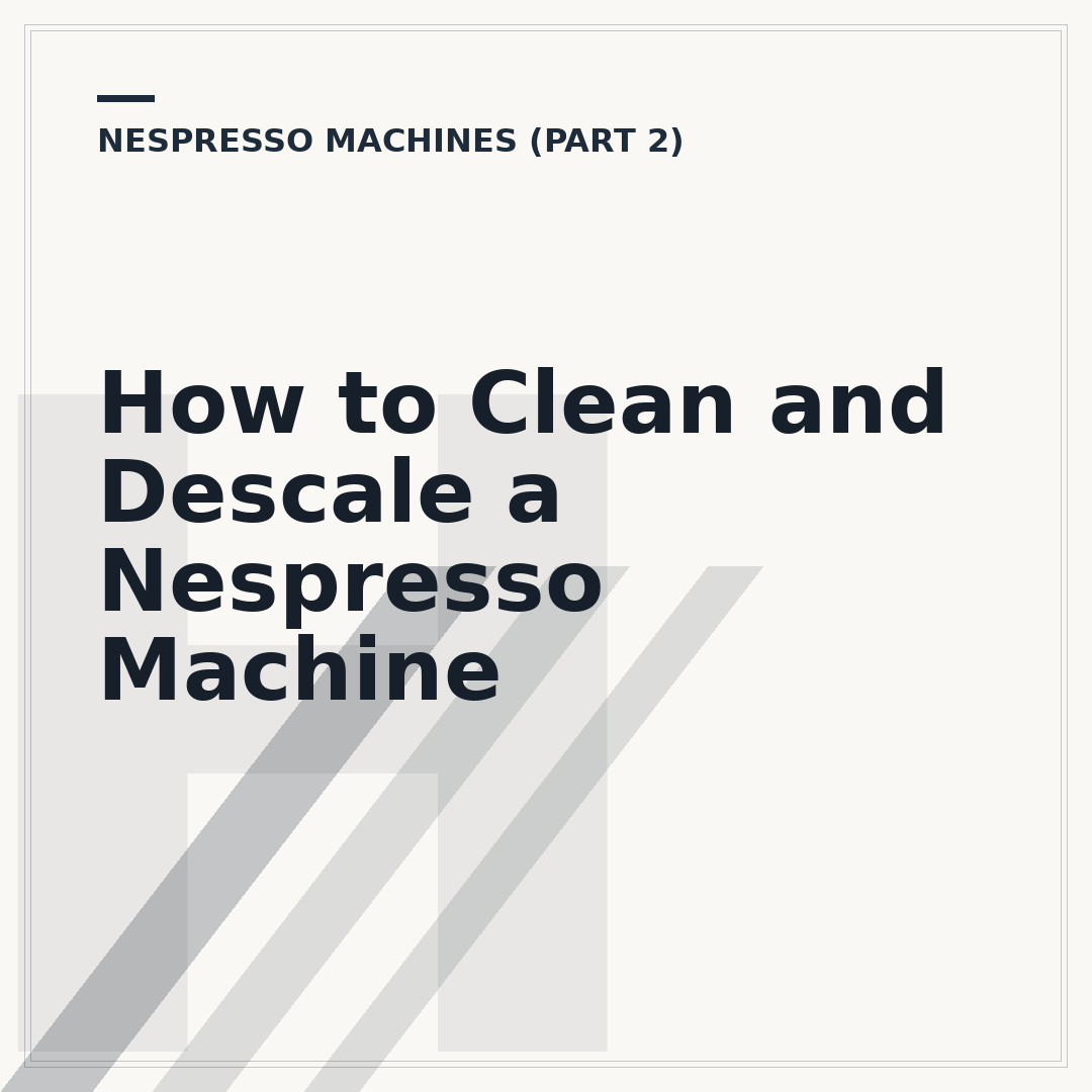 How to Clean and Descale a Nespresso Machine