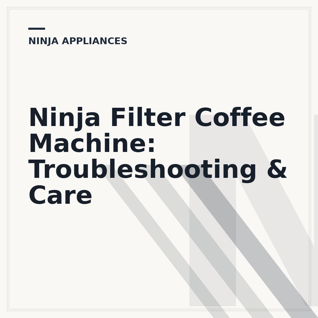 Ninja Filter Coffee Machine: Troubleshooting & Care