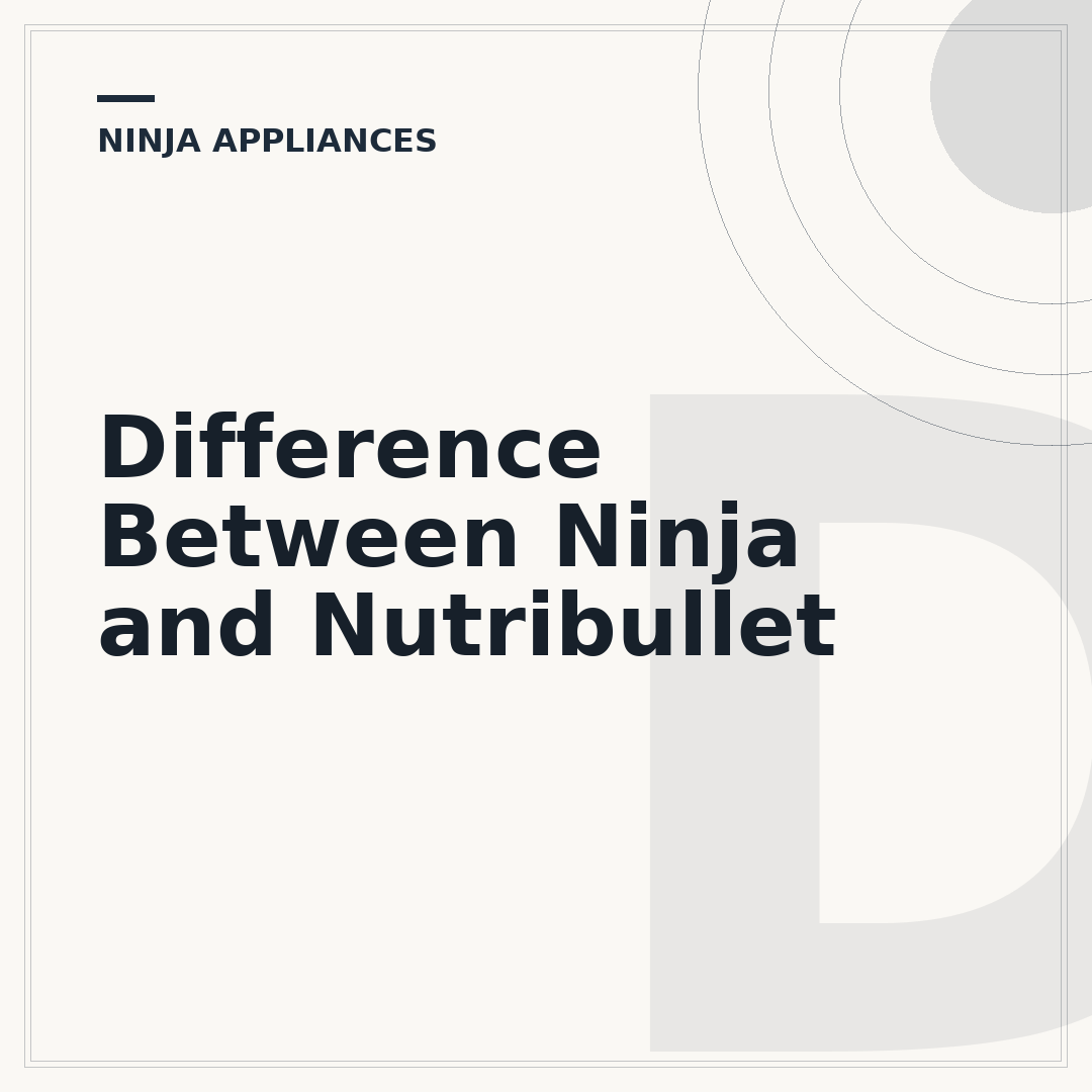 Difference Between Ninja and Nutribullet