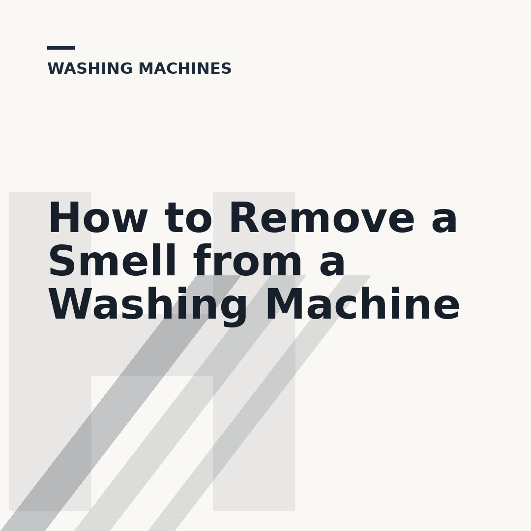 How to Remove a Smell from a Washing Machine
