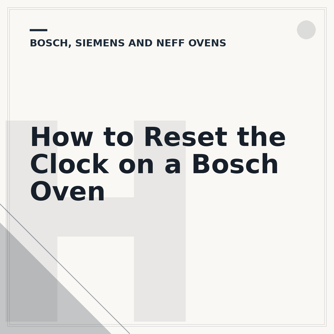 How to Reset the Clock on a Bosch Oven