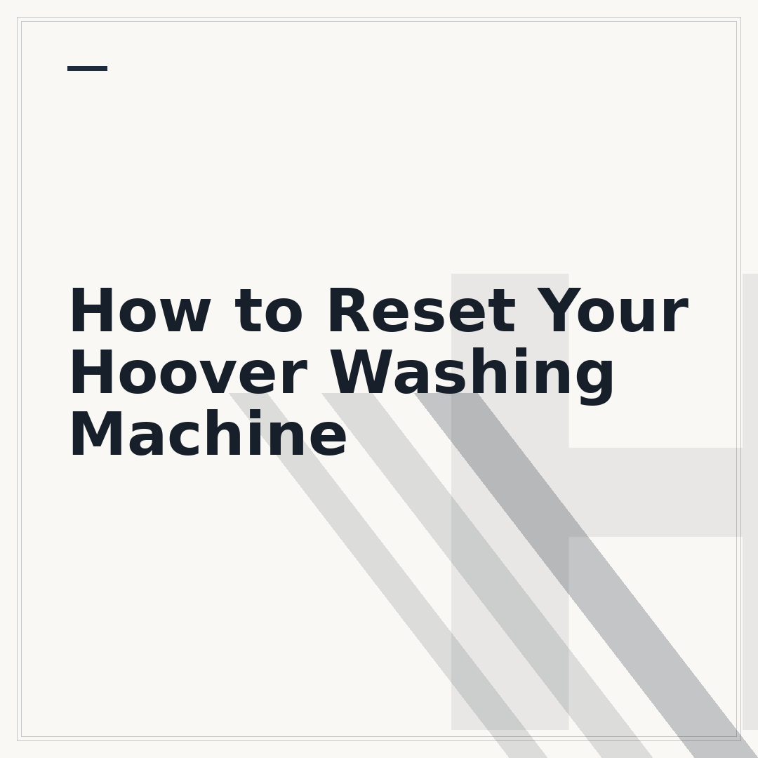 How to Reset Your Hoover Washing Machine