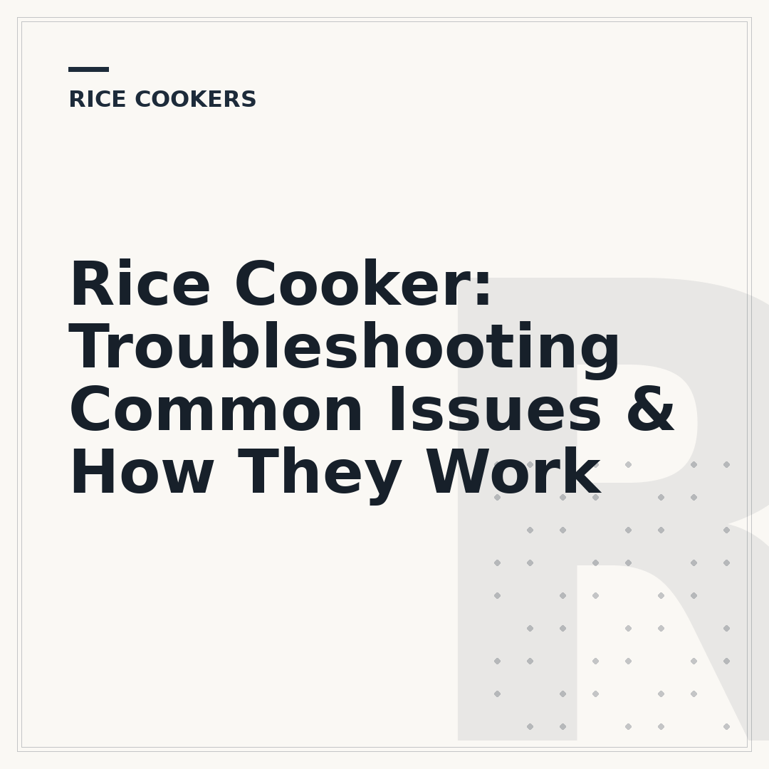 Rice Cooker: Troubleshooting Common Issues & How They Work