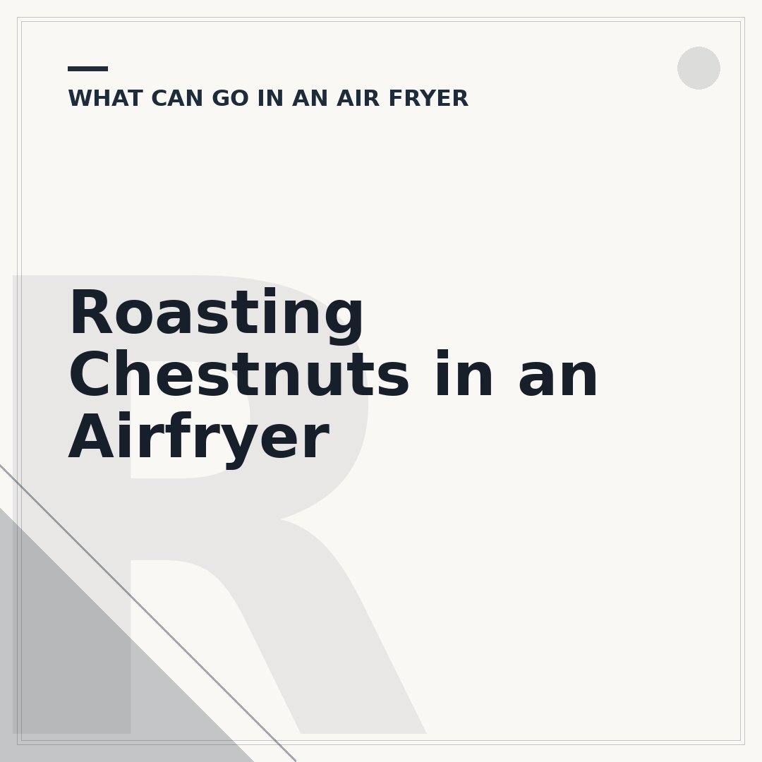 Roasting Chestnuts in an Airfryer