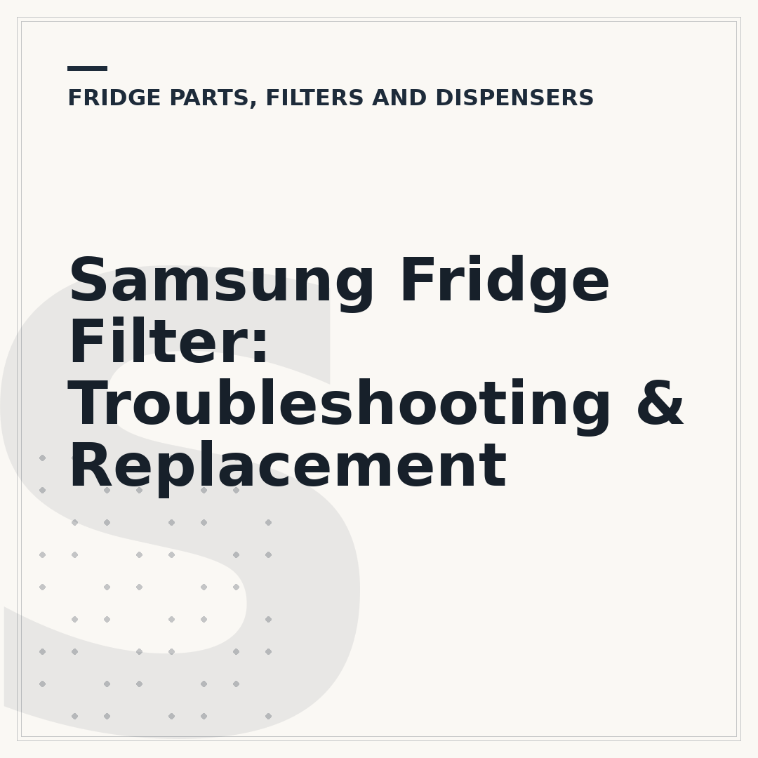 Samsung Fridge Filter: Troubleshooting & Replacement
