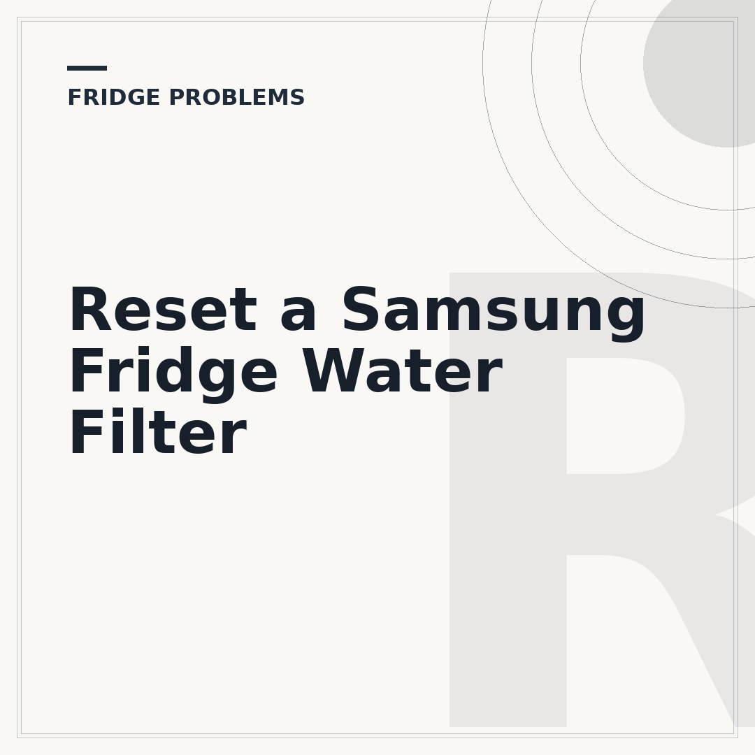 Reset a Samsung Fridge Water Filter