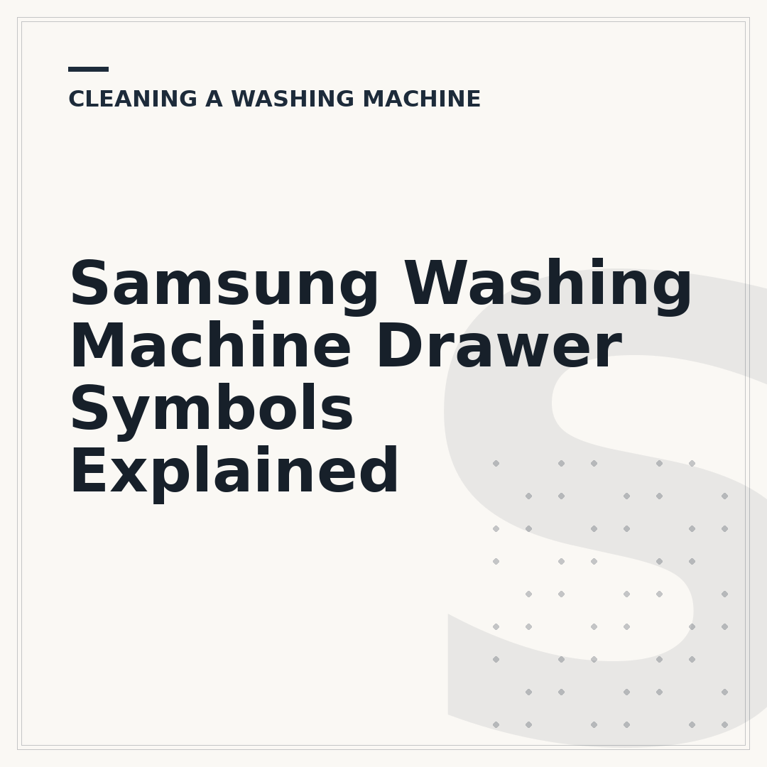 Samsung Washing Machine Drawer Symbols Explained