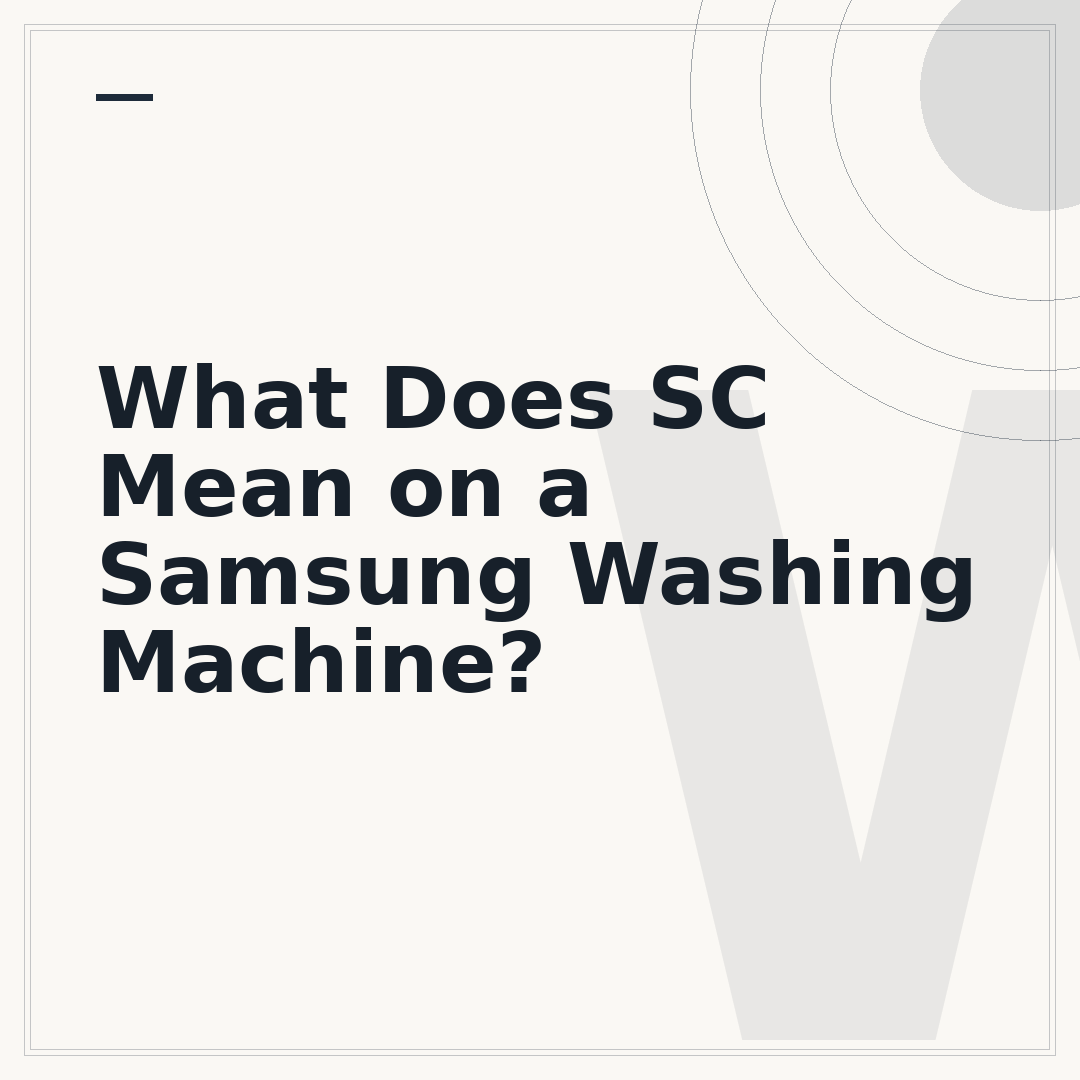 What Does SC Mean on a Samsung Washing Machine?
