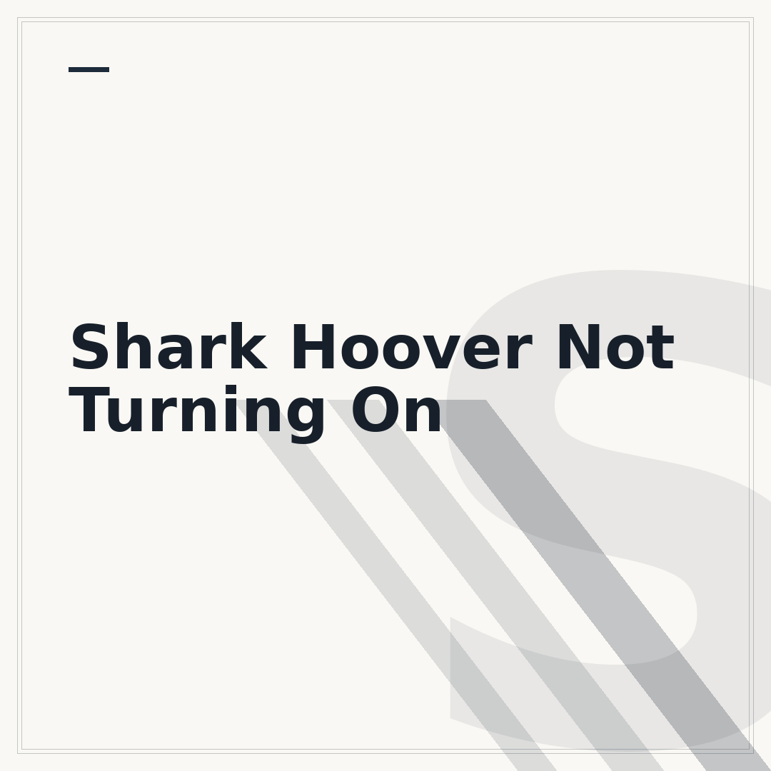 Shark Hoover Not Turning On