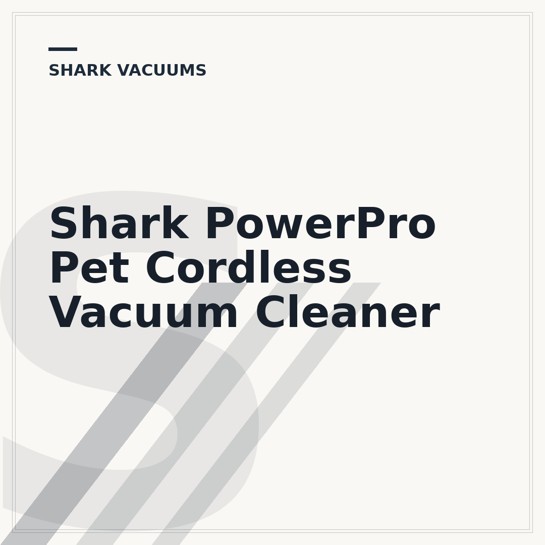 Shark PowerPro Pet Cordless Vacuum Cleaner