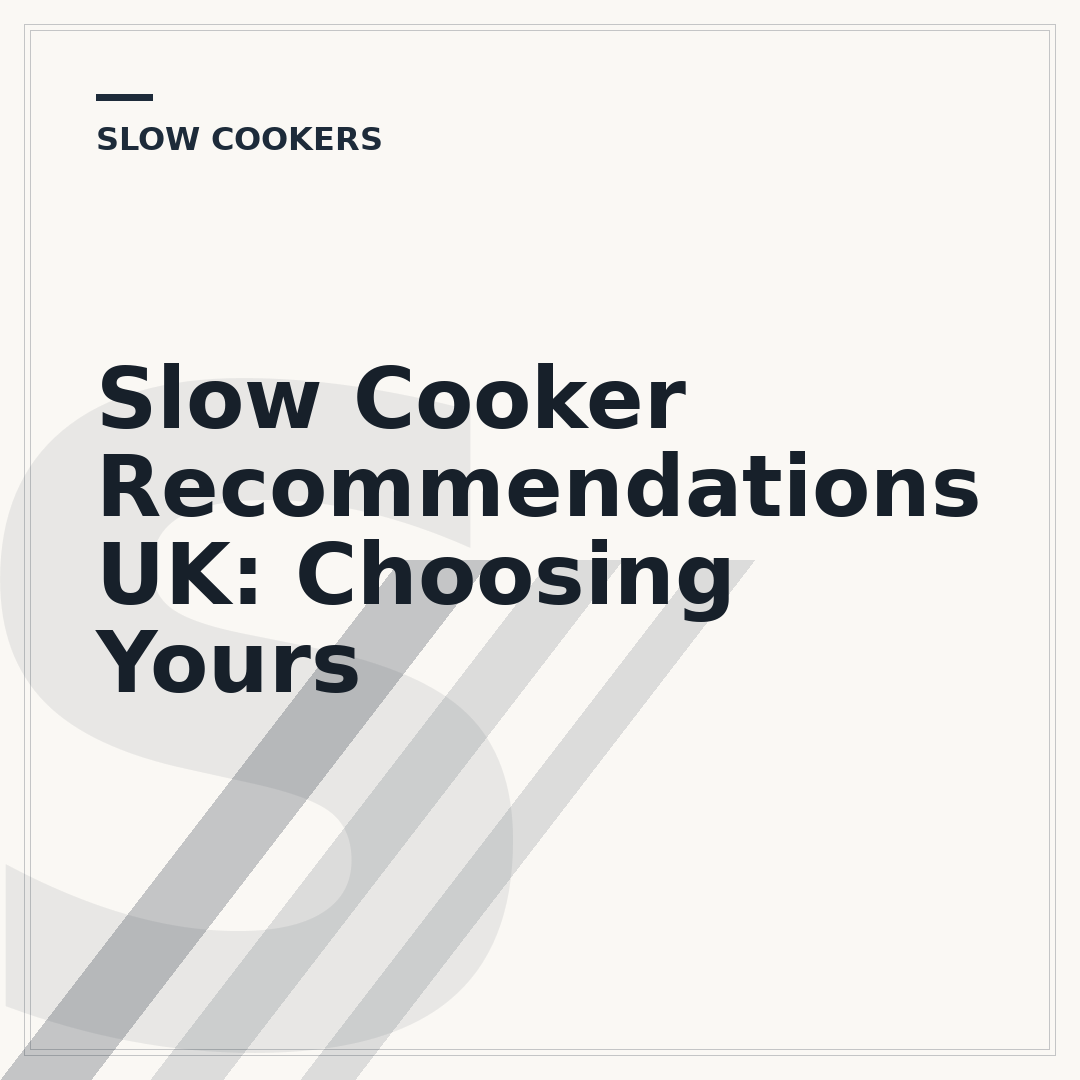 Slow Cooker Recommendations UK: Choosing Yours