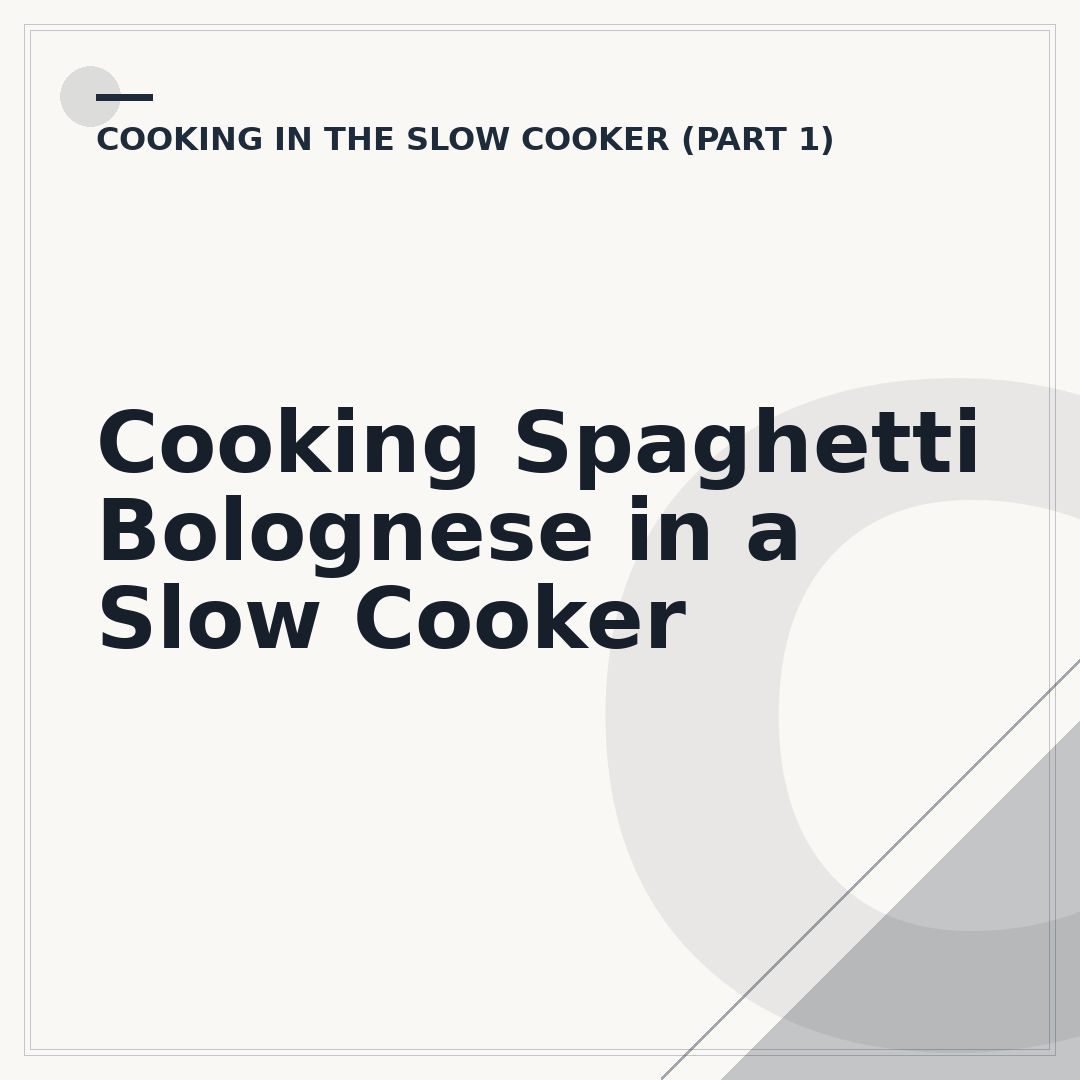 Cooking Spaghetti Bolognese in a Slow Cooker