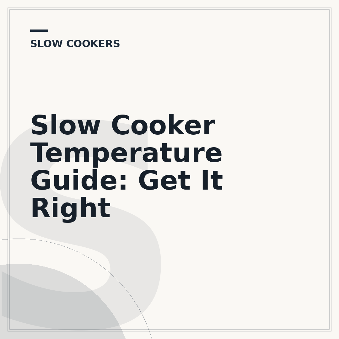 Slow Cooker Temperature Guide: Get It Right
