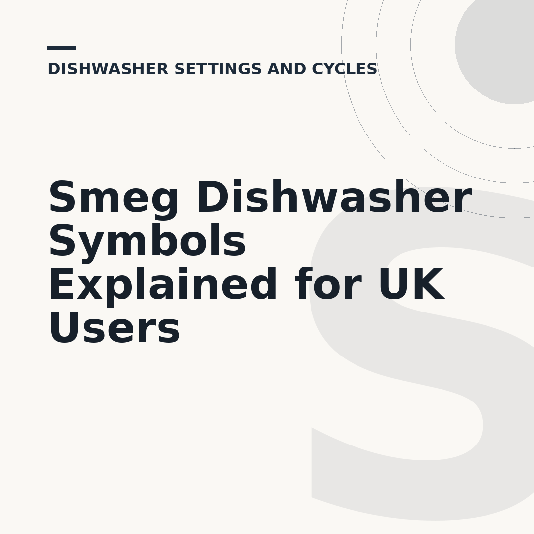 Smeg Dishwasher Symbols Explained for UK Users