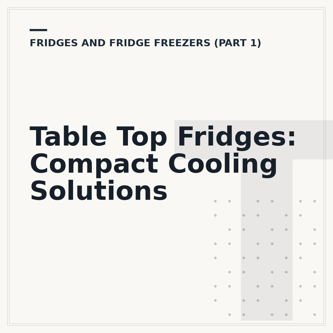 Table Top Fridges: Compact Cooling Solutions
