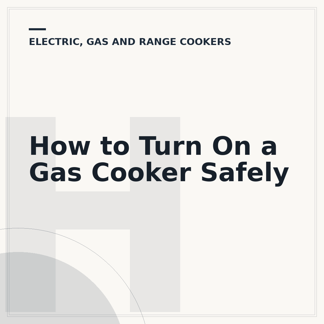 How to Turn On a Gas Cooker Safely