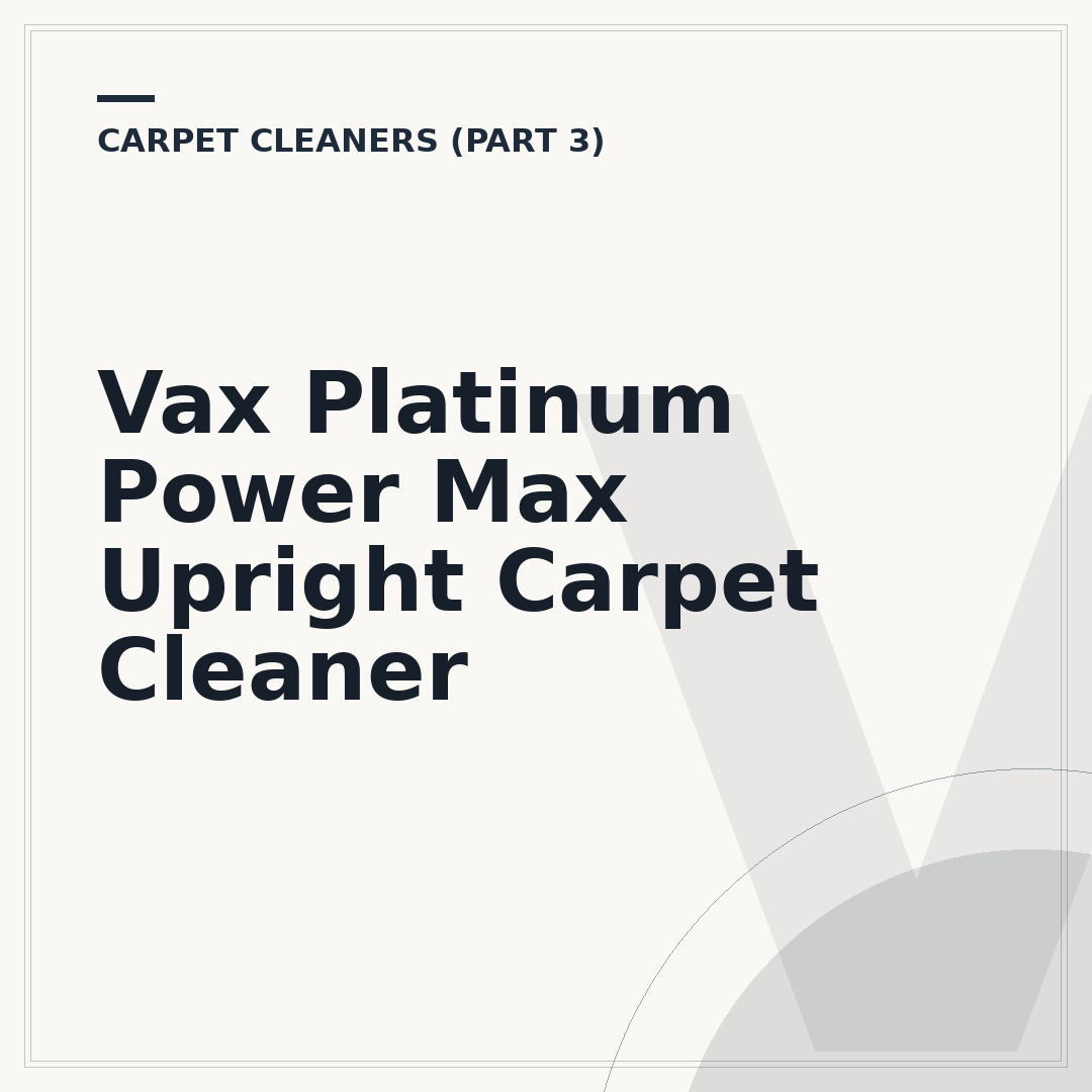 Vax Platinum Power Max Upright Carpet Cleaner