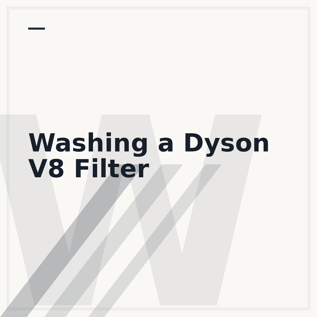 Washing a Dyson V8 Filter