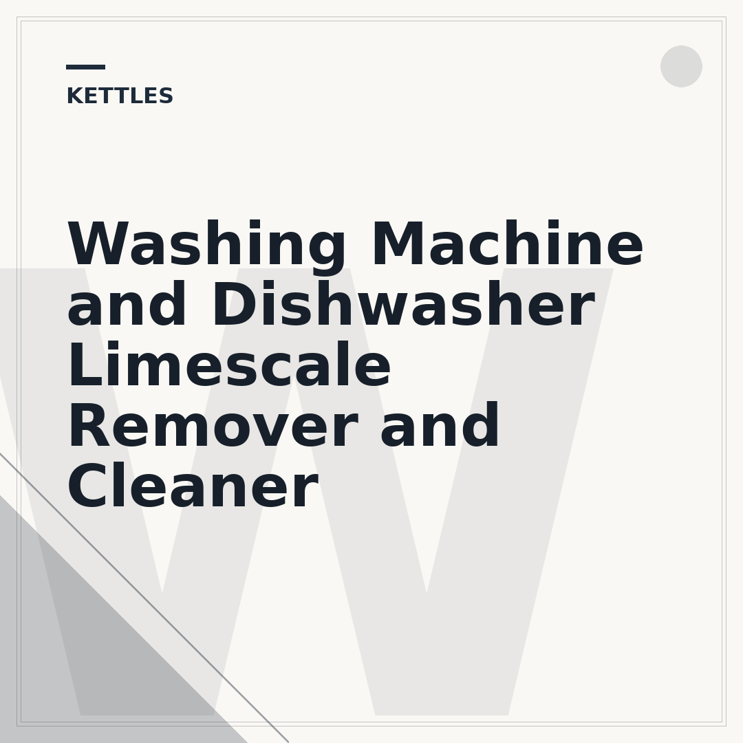 Washing Machine and Dishwasher Limescale Remover and Cleaner