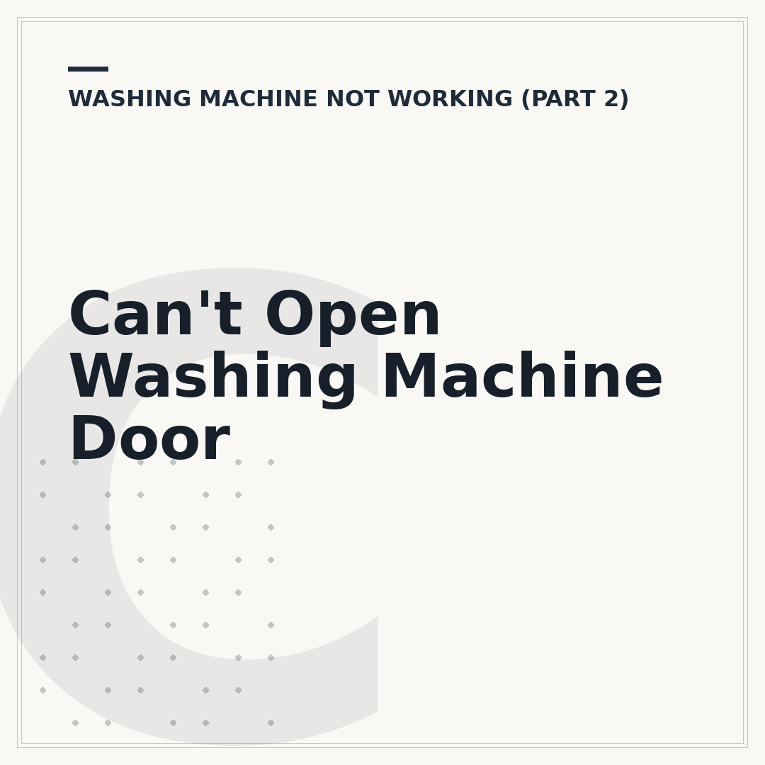 Can't Open Washing Machine Door