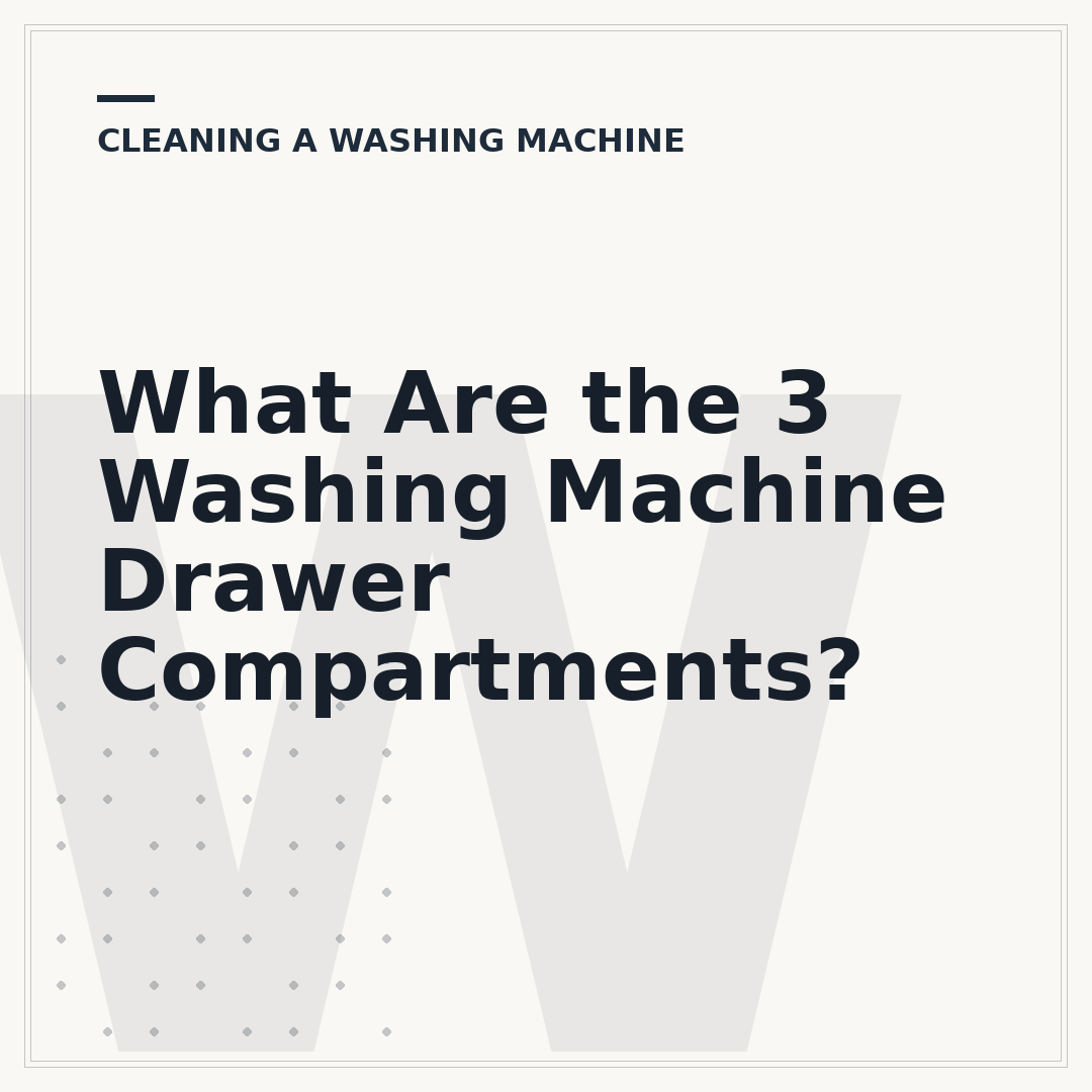 What Are the 3 Washing Machine Drawer Compartments?