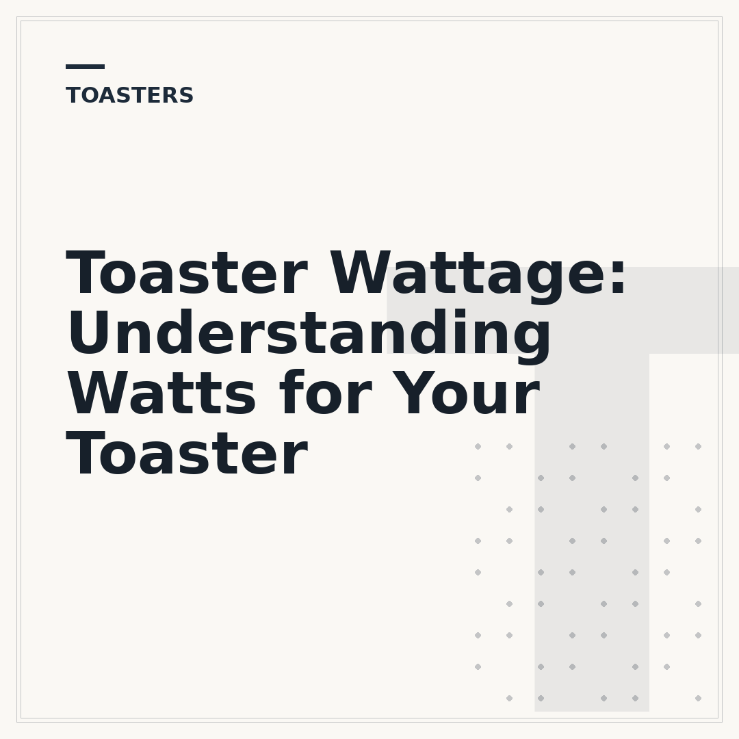 Toaster Wattage: Understanding Watts for Your Toaster