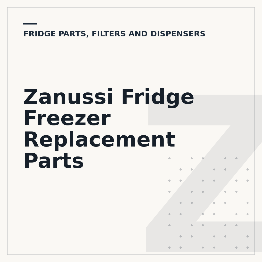 Zanussi Fridge Freezer Replacement Parts